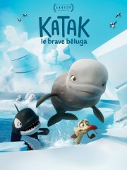 Affiche film Katak, le brave beluga